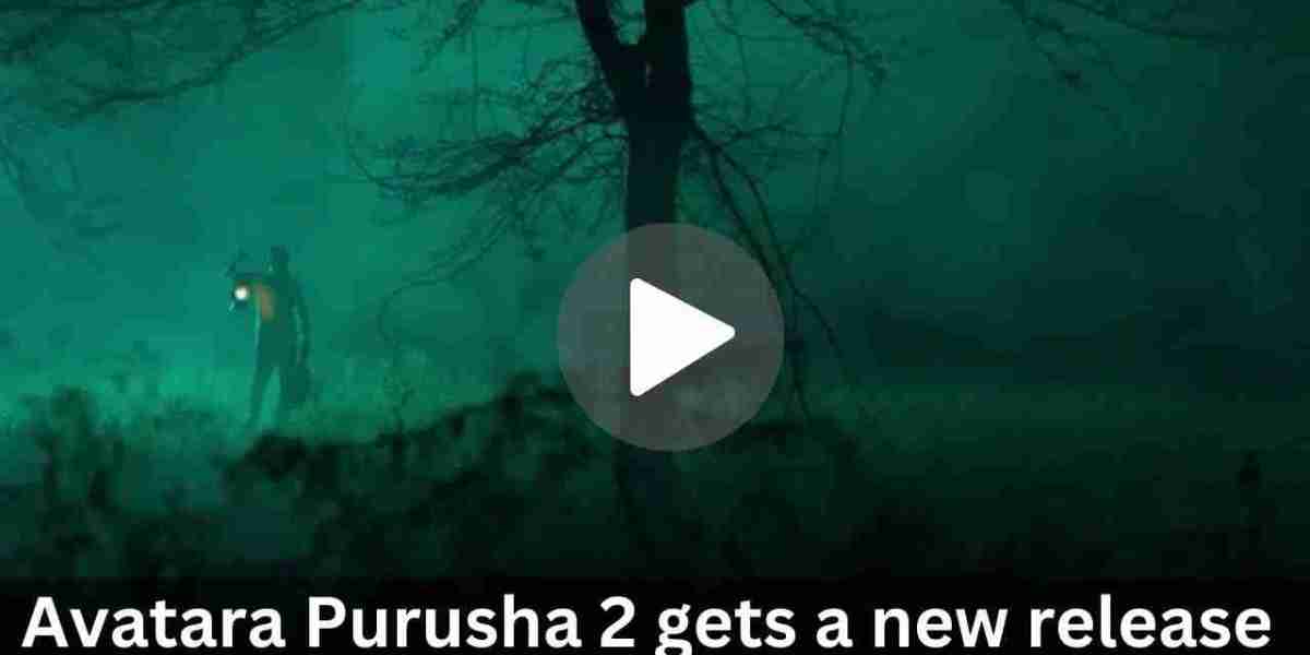 Avatara Purusha 2 gets a new release date