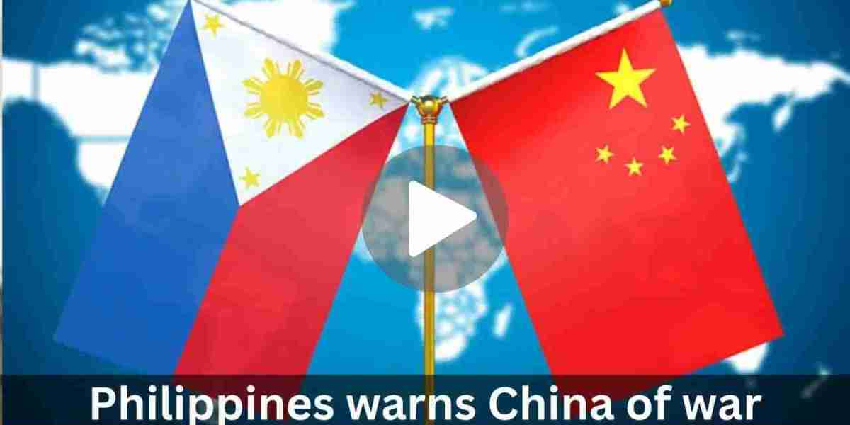 Philippines warns China of war