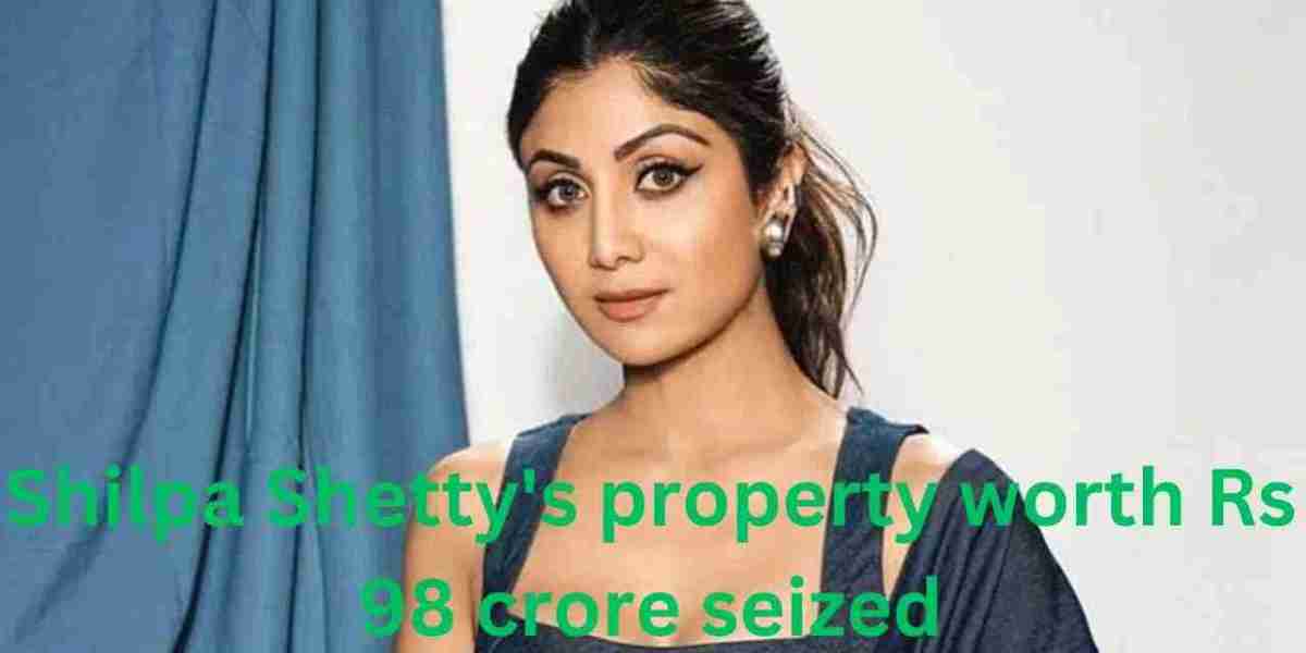 Shilpa Shetty’s property worth Rs 98 crore seized