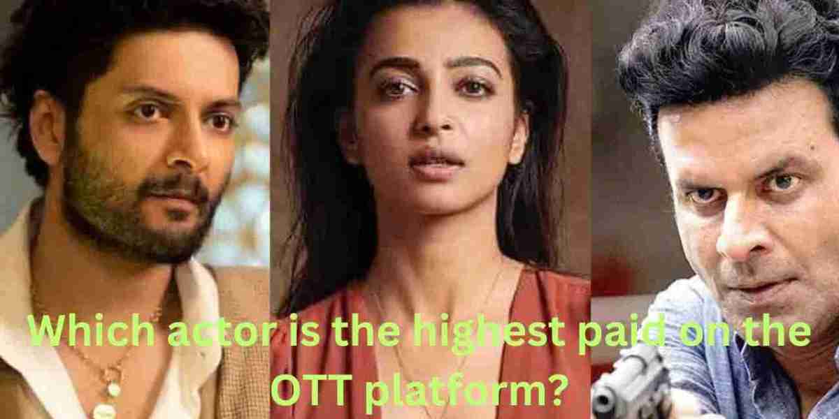 Which actor is the highest paid on the OTT platform?