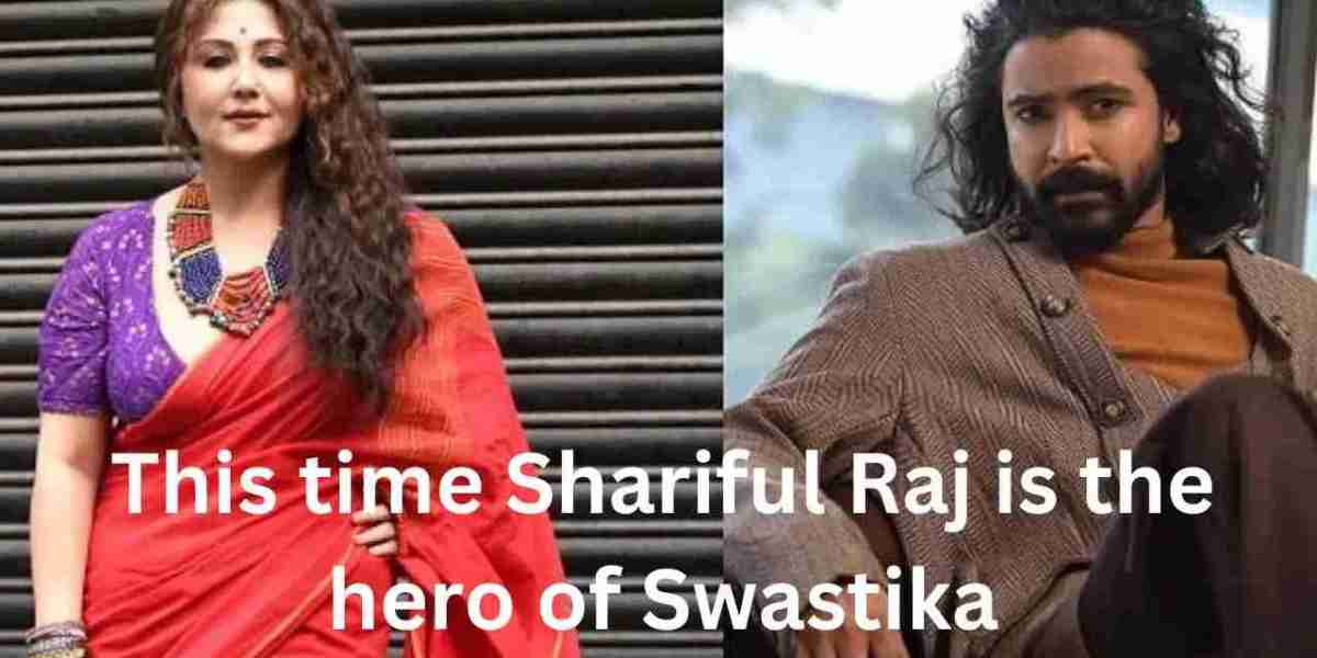 This time Shariful Raj is the hero of Swastika