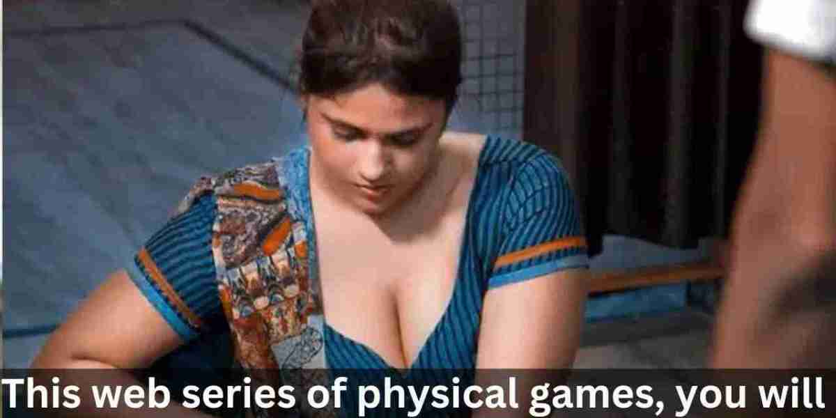 This web series of physical games, you will get real fun if you watch it behind closed doors