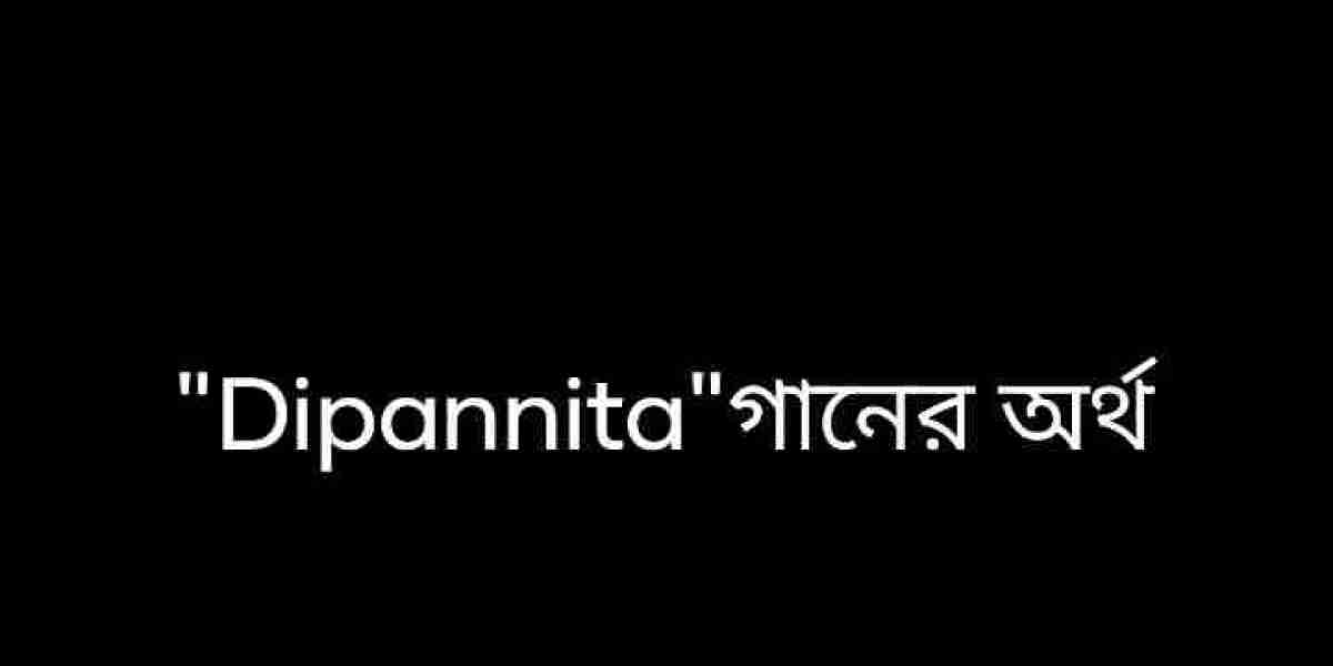 Dipannita গানের অর্থ