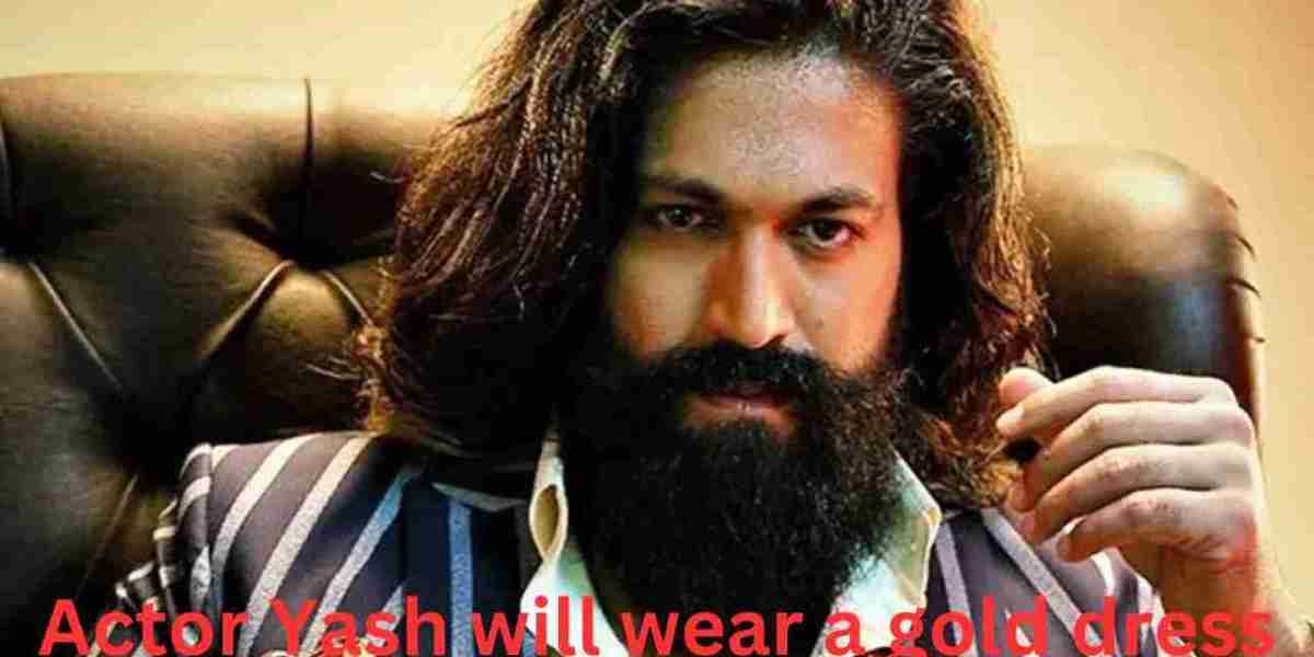 Actor Yash will wear a gold dress