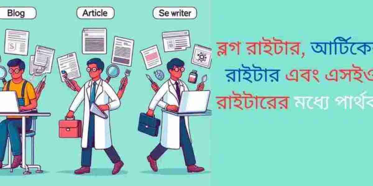 ব্লগ রাইটার আর্টিকেল রাইটার এবং এসইও রাইটারের মধ্যে পার্থক্য