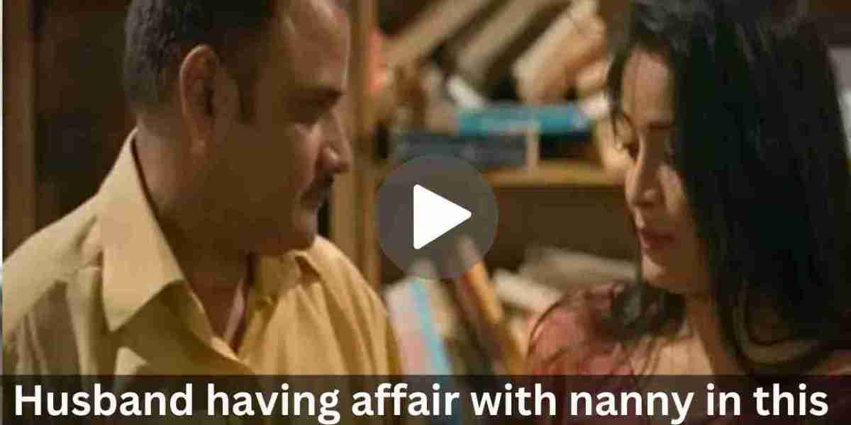 Husband having affair with nanny in this web series, watch alone