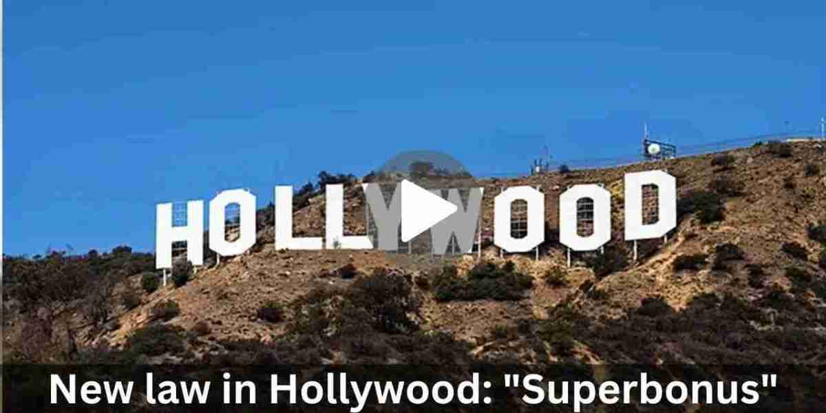 New law in Hollywood: “Superbonus” received final approval!