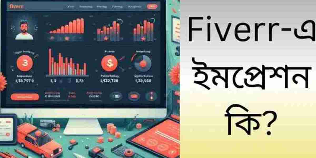 Fiverr-এ ইমপ্রেশন কি?