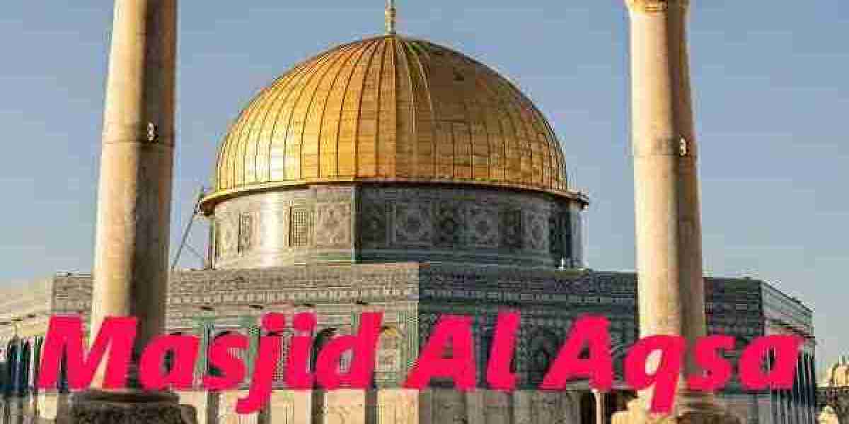 Masjid Al Aqsa A Historical and Spiritual Treasure of Islam