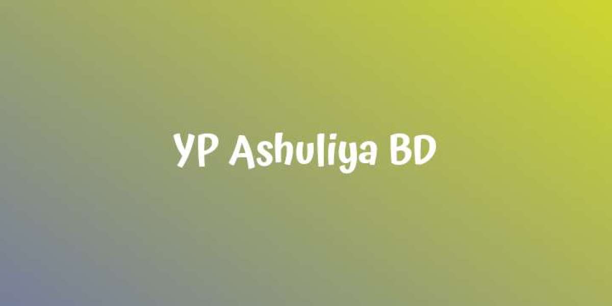 Yp Ashuliya BD